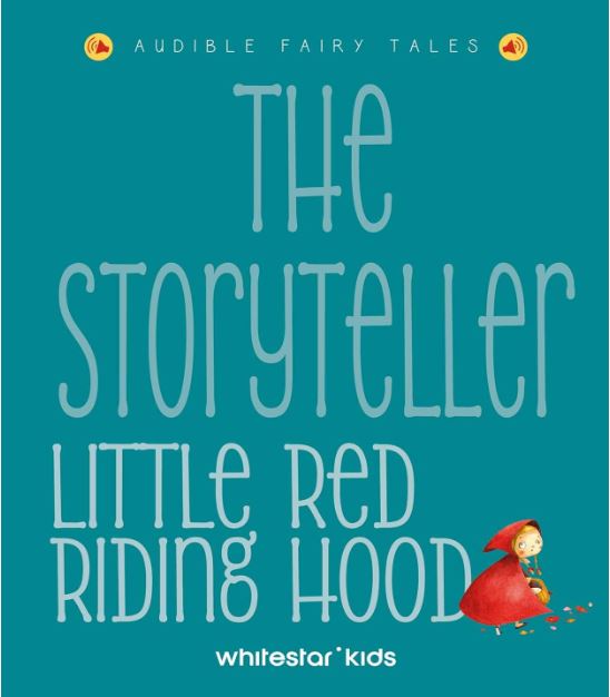 STORYTELLER LITTLE RED RIDING HOOD, THE: AUDIBLE FAIRY TALES