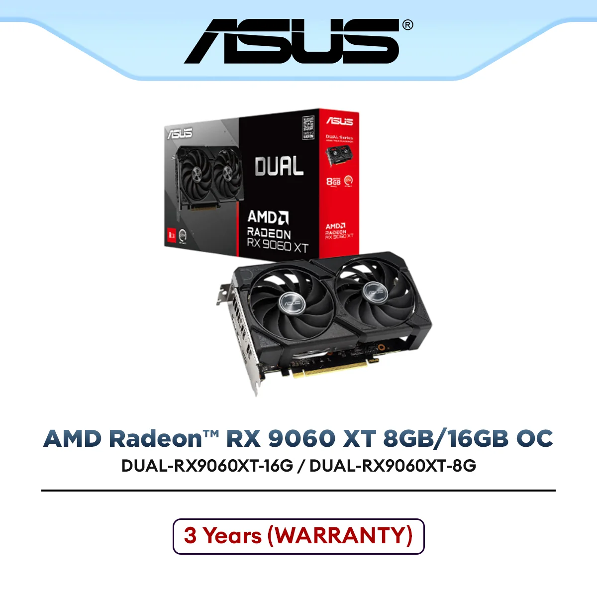 ASUS DUAL AMD Radeon RX 9060 XT 8GB/16GB GDDR6 Graphics Card | DUAL-RX9060XT-8G // DUAL-RX9060XT-16G