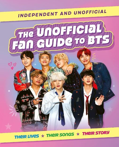 UNOFFICIAL FAN GUIDE TO BTS, THE